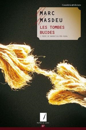 LES TOMBES BUIDES | 9788497917827 | MARC MASDEU | Llibres Parcir | Librería Parcir | Librería online de Manresa | Comprar libros en catalán y castellano online