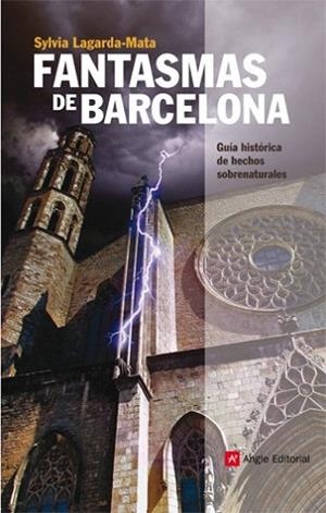 FANTASMAS DE BARCELONA | 9788415002390 | SYLVIA LAGARDA-MATA | Llibres Parcir | Librería Parcir | Librería online de Manresa | Comprar libros en catalán y castellano online