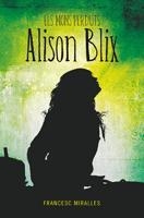 ELS MONS PERDUTS ALISON BLIX | 9788424636494 | MIRALLES FRANCESC | Llibres Parcir | Llibreria Parcir | Llibreria online de Manresa | Comprar llibres en català i castellà online