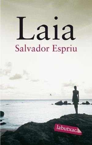LAIA labutxaca | 9788492549474 | SALVADOR ESPRIU | Llibres Parcir | Librería Parcir | Librería online de Manresa | Comprar libros en catalán y castellano online