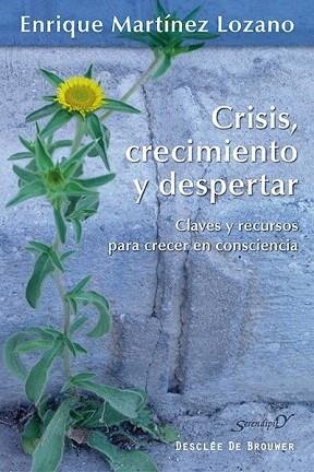 CRISIS, CRECIMIENTO Y DESPERTAR | 9788433026323 | MARTÍNEZ LOZANO, ENRIQUE | Llibres Parcir | Librería Parcir | Librería online de Manresa | Comprar libros en catalán y castellano online