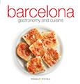 BARCELONA GASTRONOMY AND CUISINE (ANGLES) | 9788484784982 | Llibres Parcir | Llibreria Parcir | Llibreria online de Manresa | Comprar llibres en català i castellà online