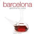 BARCELONA GASTRONOMIA I CUINA CATALA | 9788484784968 | Llibres Parcir | Llibreria Parcir | Llibreria online de Manresa | Comprar llibres en català i castellà online