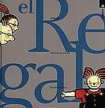 EL REGAL | 9788424634025 | KESELMAN, GABRIELA | Llibres Parcir | Llibreria Parcir | Llibreria online de Manresa | Comprar llibres en català i castellà online