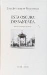 ESTA OSCURA DESBANDADA | 9788475228143 | JUAN ANTONIO DE ZUNZUNEGUI | Llibres Parcir | Librería Parcir | Librería online de Manresa | Comprar libros en catalán y castellano online