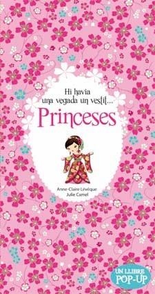 PRINCESES. HI HAVIA UNA VEGADA UN VESTIT... | 9788424644635 | LÉVÊQUE, ANNE-CLAIRE/CAMEL, JULIE | Llibres Parcir | Llibreria Parcir | Llibreria online de Manresa | Comprar llibres en català i castellà online