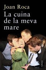 LA CUINA DE LA MEVA MARE | 9788466417884 | JOAN ROCA | Llibres Parcir | Llibreria Parcir | Llibreria online de Manresa | Comprar llibres en català i castellà online