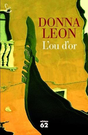L'OU D'OR | 9788429771220 | DONNA LEON | Llibres Parcir | Llibreria Parcir | Llibreria online de Manresa | Comprar llibres en català i castellà online