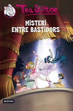 MISTERI ENTRE BASTIDORS | 9788415790082 | TEA STILTON | Llibres Parcir | Llibreria Parcir | Llibreria online de Manresa | Comprar llibres en català i castellà online
