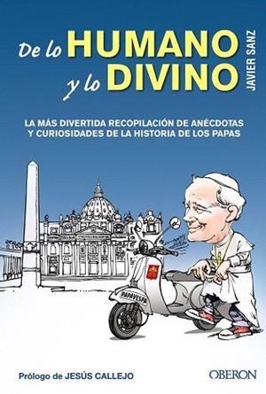 DE LO HUMANO Y LO DIVINO | 9788441533783 | SANZ, JAVIER | Llibres Parcir | Llibreria Parcir | Llibreria online de Manresa | Comprar llibres en català i castellà online