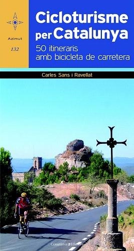 CICLOTURISME PER CATALUNYA | 9788490340479 | SANS I RAVELLAT ,CARLES | Llibres Parcir | Llibreria Parcir | Llibreria online de Manresa | Comprar llibres en català i castellà online