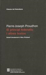 PRINCIPI FEDERATIU I ALTRES TEXTOS/EL | 9788439389491 | PROUDHON , PIERRE-JOSEPH | Llibres Parcir | Llibreria Parcir | Llibreria online de Manresa | Comprar llibres en català i castellà online