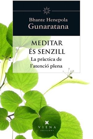 MEDITAR ÉS SENZILL | 9788483307397 | BHANTE HENEPOLA GUNARATANA | Llibres Parcir | Llibreria Parcir | Llibreria online de Manresa | Comprar llibres en català i castellà online