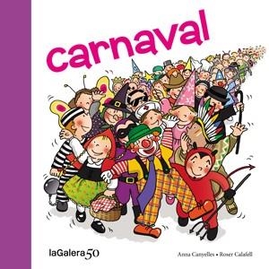 CARNAVAL | 9788424645618 | CANYELLES, ANNA | Llibres Parcir | Llibreria Parcir | Llibreria online de Manresa | Comprar llibres en català i castellà online