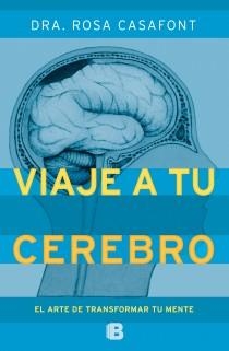 Un viaje a tu cerebro | 9788466651790 | Casafont Vilar, María Rosa | Llibres Parcir | Librería Parcir | Librería online de Manresa | Comprar libros en catalán y castellano online