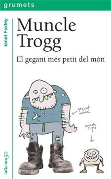 MUNCLE TROGG | 9788424642853 | Llibres Parcir | Librería Parcir | Librería online de Manresa | Comprar libros en catalán y castellano online