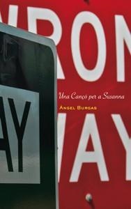 UNA CANÇÓ PER A SUSANNA | 9788424645861 | BURGAS, ÀNGEL | Llibres Parcir | Llibreria Parcir | Llibreria online de Manresa | Comprar llibres en català i castellà online