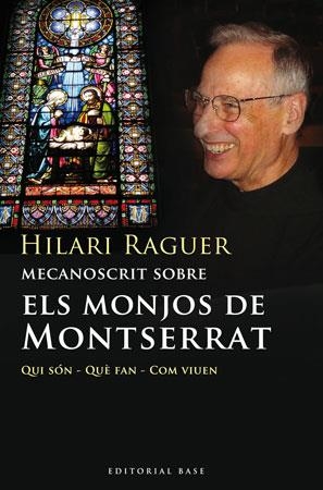 MECANOSCRIT SOBRE ELS MONJOS DE MONTSERRAT | 9788492437085 | RAGUER HILARI | Llibres Parcir | Llibreria Parcir | Llibreria online de Manresa | Comprar llibres en català i castellà online