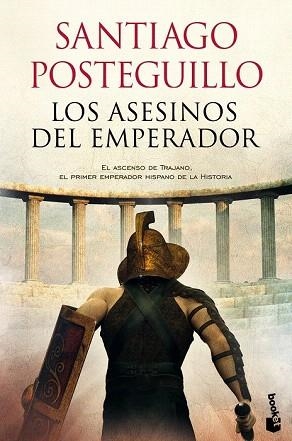 LOS ASESINOS DEL EMPERADOR | 9788408118329 | SANTIAGO POSTEGUILLO | Llibres Parcir | Llibreria Parcir | Llibreria online de Manresa | Comprar llibres en català i castellà online