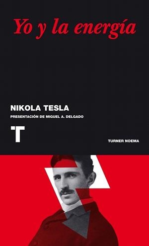 YO Y LA ENERGÍA | 9788475062938 | TESLA, NIKOLA | Llibres Parcir | Llibreria Parcir | Llibreria online de Manresa | Comprar llibres en català i castellà online