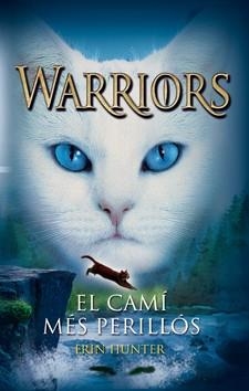 GATS GUERRERS (WARRIORS) 5 EL CAMÍ MÉS PERILLÓS | 9788424649340 | HUNTER, ERIN | Llibres Parcir | Llibreria Parcir | Llibreria online de Manresa | Comprar llibres en català i castellà online