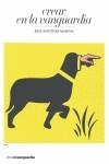 CREAR EN LA VANGUARDIA | 9788496642706 | MARINA, JOSE ANTONIO | Llibres Parcir | Llibreria Parcir | Llibreria online de Manresa | Comprar llibres en català i castellà online