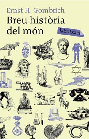 BREU HISTORIA DEL MON labutxaca | 9788492549498 | ERNST H GOMBRICH | Llibres Parcir | Llibreria Parcir | Llibreria online de Manresa | Comprar llibres en català i castellà online