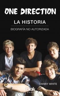 One Direction. La historia | 9788415579151 | White, Danny | Llibres Parcir | Llibreria Parcir | Llibreria online de Manresa | Comprar llibres en català i castellà online