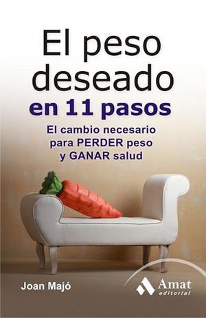 EL PESO DESEADO EN 11 PASOS | 9788497354417 | MAJÓ MERINO, JOAN | Llibres Parcir | Llibreria Parcir | Llibreria online de Manresa | Comprar llibres en català i castellà online