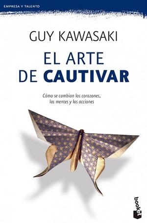 EL ARTE DE CAUTIVAR | 9788498753226 | GUY KAWASAKI | Llibres Parcir | Llibreria Parcir | Llibreria online de Manresa | Comprar llibres en català i castellà online