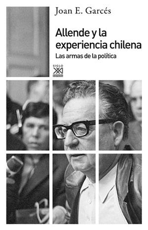 ALLENDE Y LA EXPERIENCIA CHILENA | 9788432316487 | GARCÉS, JOAN E. | Llibres Parcir | Librería Parcir | Librería online de Manresa | Comprar libros en catalán y castellano online