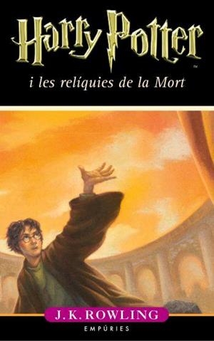 HARRY POTTER 7 RELIQUIES MORT | 9788497872850 | ROWLING | Llibres Parcir | Llibreria Parcir | Llibreria online de Manresa | Comprar llibres en català i castellà online