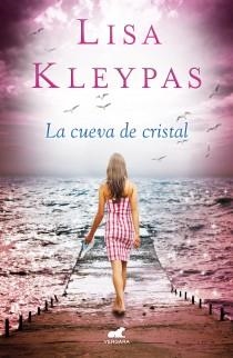 LA CUEVA DE CRISTAL | 9788415420484 | KLEYPAS, LISA | Llibres Parcir | Librería Parcir | Librería online de Manresa | Comprar libros en catalán y castellano online