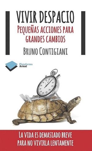 Vivir despacio | 9788415577065 | Contigiani, Bruno | Llibres Parcir | Librería Parcir | Librería online de Manresa | Comprar libros en catalán y castellano online