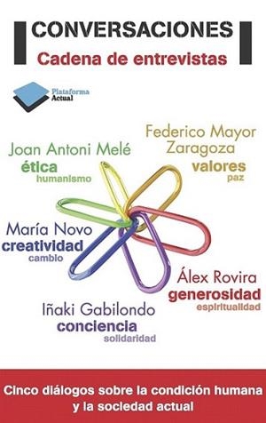 Conversaciones | 9788415577546 | Melé, Joan Antoni/Novo, María/Gabilondo, Iñaki/Rovira, Álex/Mayor Zaragoza, Federido | Llibres Parcir | Llibreria Parcir | Llibreria online de Manresa | Comprar llibres en català i castellà online