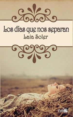 LOS DÍAS QUE NOS SEPARAN | 9788415750239 | SOLER, LAIA | Llibres Parcir | Llibreria Parcir | Llibreria online de Manresa | Comprar llibres en català i castellà online