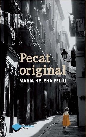 PECAT ORIGINAL | 9788415750567 | MARIA HELENA FELIU PI DE LA SERRA | Llibres Parcir | Librería Parcir | Librería online de Manresa | Comprar libros en catalán y castellano online