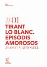TIRANT LO BLANC. EPISODIS AMOROSOS | 9788498044171 | MARTORELL, JOANOT | Llibres Parcir | Llibreria Parcir | Llibreria online de Manresa | Comprar llibres en català i castellà online