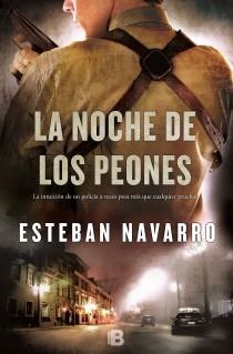 LA NOCHE DE LOS PEONES | 9788466653749 | NAVARRO SORIANO, ESTEBAN | Llibres Parcir | Llibreria Parcir | Llibreria online de Manresa | Comprar llibres en català i castellà online