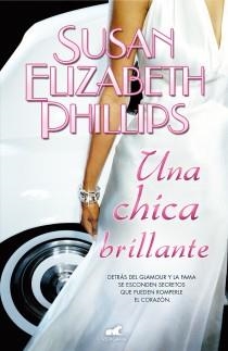UNA CHICA BRILLANTE | 9788415420644 | PHILLIPS, SUSAN ELIZABETH | Llibres Parcir | Llibreria Parcir | Llibreria online de Manresa | Comprar llibres en català i castellà online