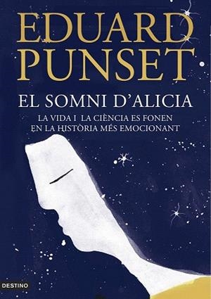 EL SOMNI D39;ALICIA | 9788497102414 | EDUARDO PUNSET | Llibres Parcir | Llibreria Parcir | Llibreria online de Manresa | Comprar llibres en català i castellà online