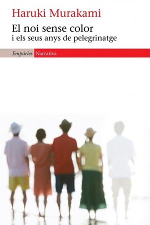 EL NOI SENSE COLOR I ELS SEUS ANYS DE PELEGRINATGE | 9788497878890 | HARUKI MURAKAMI | Llibres Parcir | Librería Parcir | Librería online de Manresa | Comprar libros en catalán y castellano online
