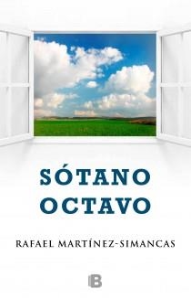 SÓTANO OCTAVO | 9788466653800 | MARTÍNEZ-SIMANCASSÁNCHEZ, RAFAEL | Llibres Parcir | Llibreria Parcir | Llibreria online de Manresa | Comprar llibres en català i castellà online