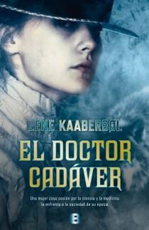 EL DOCTOR CADÁVER | 9788466653831 | KAABERBOL, LENE | Llibres Parcir | Llibreria Parcir | Llibreria online de Manresa | Comprar llibres en català i castellà online