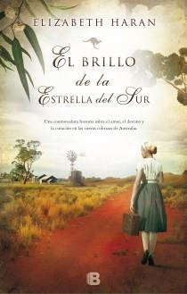 EL BRILLO DE LA ESTRELLA DEL SUR | 9788466653862 | HARAN, ELIZABETH | Llibres Parcir | Llibreria Parcir | Llibreria online de Manresa | Comprar llibres en català i castellà online