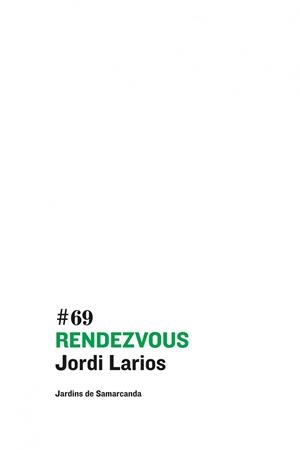 RENDEZVOUS | 9788497664936 | JORDI LARIOS | Llibres Parcir | Librería Parcir | Librería online de Manresa | Comprar libros en catalán y castellano online