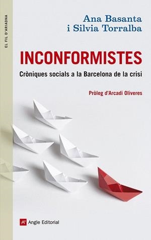 INCONFORMISTES | 9788415695448 | BASANTA, ANA/TORRALBA, SÍLVIA | Llibres Parcir | Librería Parcir | Librería online de Manresa | Comprar libros en catalán y castellano online