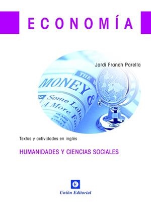 ECONOMÍA. HUMANIDADES Y CIENCIAS SOCIALES. | 9788472095700 | FRANCH PARELLA, JORDI | Llibres Parcir | Librería Parcir | Librería online de Manresa | Comprar libros en catalán y castellano online