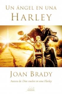 UN ÁNGEL EN UNA HARLEY | 9788415420538 | BRADY, JOAN | Llibres Parcir | Librería Parcir | Librería online de Manresa | Comprar libros en catalán y castellano online