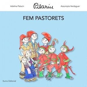 FEM PASTORETS | 9788497664837 | ADELINA PALACÍN/ASSUMPTA VERDAGUER I DODAS/PILAR BAYÉS DE LUNA | Llibres Parcir | Llibreria Parcir | Llibreria online de Manresa | Comprar llibres en català i castellà online